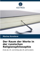 Der Raum der Werte in der russischen Religionsphilosophie 6203529044 Book Cover