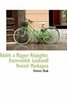 Adalék a Magyar Közjoghoz: Észrevételek Lustkandl Venczel Munkájára 1103988484 Book Cover