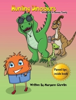 Hunting Dinosaurs: Adventures in Downy County B0GZ5N35VM Book Cover