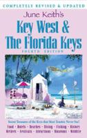 June Keith's Key West & The Florida Keys: A Guide To The Coral Islands 0974352403 Book Cover