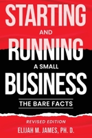 Starting and Running a Small Business: The Bare Facts 199869206X Book Cover