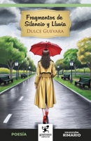 Fragmentos de Silencio y Lluvia (Rimario) (Spanish Edition) B0F676PG1J Book Cover