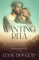 Wanting Rita 148495811X Book Cover