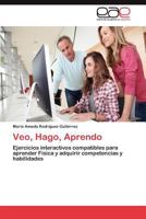 Veo, Hago, Aprendo 3847352016 Book Cover