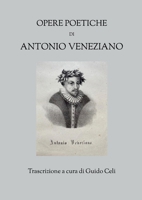 Opere poetiche di Antonio Veneziano (Italian Edition) 1446136671 Book Cover