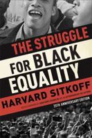 The Struggle for Black Equality, 1954-1992 (American Century Series) 0374523568 Book Cover
