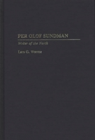 Per Olof Sundman: Writer of the North (Contributions to the Study of World Literature) 0313243468 Book Cover