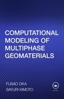 Computational Modeling of Multiphase Geomaterials 0415809274 Book Cover
