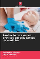Avaliação de exames práticos em estudantes de medicina 6205912961 Book Cover