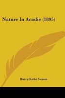 Nature In Acadie 3337026494 Book Cover