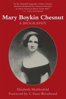 Mary Boykin Chesnut: A Biography (Southern Biography Series) 0807118044 Book Cover