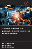 Sztuczna inteligencja w przemysle Uczenie maszynowe i uczenie glebokie (Polish Edition) 6209300553 Book Cover