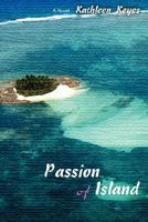 Passion of Island 0595474837 Book Cover