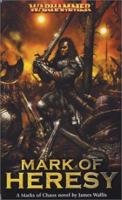 Mark of Heresy 1844160491 Book Cover