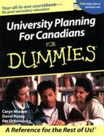 University Planning for Canadians for Dummies 1894413318 Book Cover