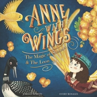 Anne with Wings: The Magic of Summer & The Loon B09TKRQW9R Book Cover