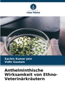 Anthelminthische Wirksamkeit von Ethno-Veterinärkräutern 6205691620 Book Cover
