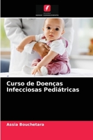Curso de Doenças Infecciosas Pediátricas 6203672521 Book Cover