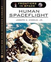 Human Spaceflight (Frontiers in Space) 0816057753 Book Cover
