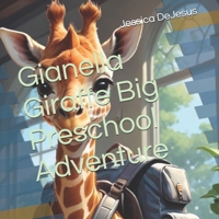 Gianella Giraffe Big Preschool Adventure B0FNMFQRD3 Book Cover