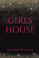 The Girl House 0615872018 Book Cover