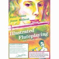 Illustrated Fluteplaying 3rd Revised Edition 0951124013 Book Cover