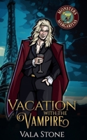 Vacation with the Vampire: A Steamy Paranormal Romance B0H1B17BPT Book Cover