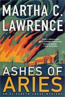 Ashes of Aries (An Elizabeth Chase Mystery) 0312980418 Book Cover