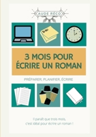 3 mois pour ?crire un roman 232241400X Book Cover