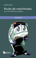 Bruits de machinistes (French Edition) 2342014023 Book Cover
