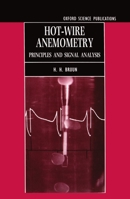 Hot-Wire Anemometry: Principles and Signal Analysis 0198563426 Book Cover