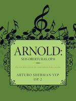 Arnold: Seis Oberturas, Op. 8: Transcripciones de Concierto Para Piano. 146335214X Book Cover