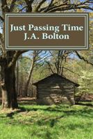 Just Passing Time 1530745314 Book Cover