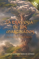La travesía de los marginados: El viaje del trashumante B0BW37S7M2 Book Cover