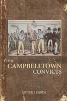 The Campbelltown Convicts 1925814637 Book Cover