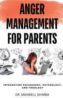 Anger Management for Parents B0DPPGZDJJ Book Cover