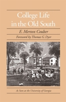 College Life in the Old South (Brown Thrasher Books) B0007DEOGQ Book Cover