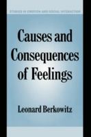 Causes and Consequences of Feelings 052163363X Book Cover