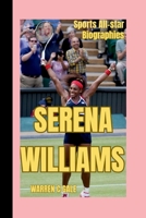 SERENA WILLIAMS: The Rise of an American Tennis Superstar ( sports All-star Biographies) B0F5N2NXHW Book Cover