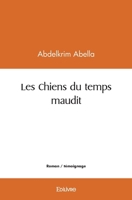 Les Chiens du temps maudit 241448327X Book Cover