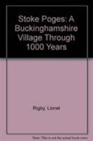 Stoke Poges: a Buckinghamshire village through 1000 years 1860771319 Book Cover