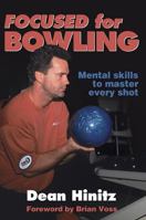 Focused for Bowling 073603708X Book Cover