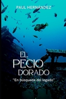 El Pecio Dorado: La Búsqueda del Legado B0BSWM6C6C Book Cover
