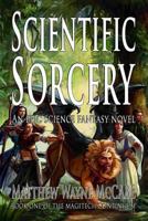 Scientific Sorcery (MagiTech Continuum) (Volume 1) 1502815834 Book Cover