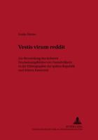 Vestis Virum Reddit: Zur Beurteilung Des Aeußeren Erscheinungsbildes Von Fremdvoelkern in Der Ethnographie Der Spaeten Republik Und Fruehen Kaiserzeit 3631335822 Book Cover