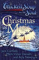 Chicken Soup for the Soul: Christmas Magic 1935096540 Book Cover