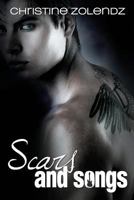 Scars and Songs 1490417737 Book Cover