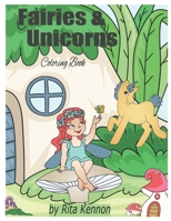 Fairies & Unicorns: Coloring Book B08F719N9X Book Cover