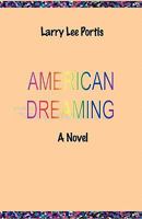 American Dreaming - A Novel 1602647569 Book Cover