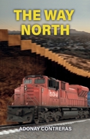 The Way North 1685745458 Book Cover